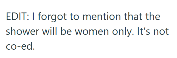 EDIT: I forgot to mention that the shower will be women only. It's not co-ed.
