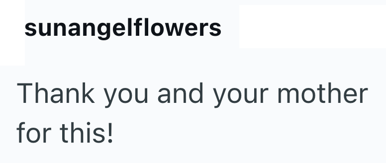 sunangelflowers Thank you and your mother for this!
