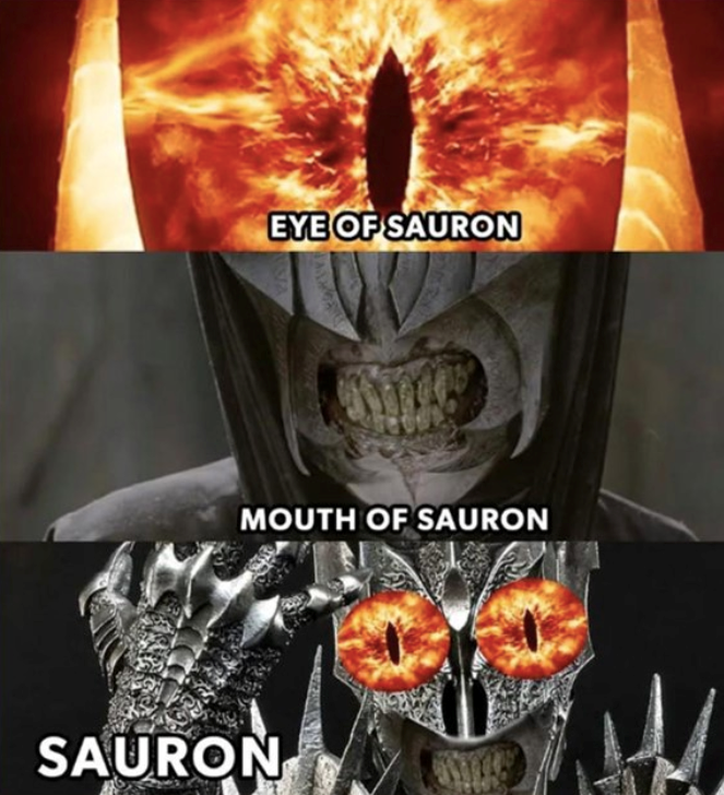 EYE OF SAURON MOUTH OF SAURON SAURON