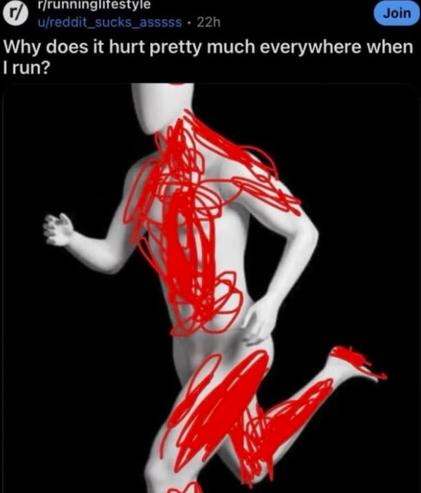 r/ r/runninglifestyle u/reddit_sucks_asssss • 22h Join Why does it hurt pretty much everywhere when I run?