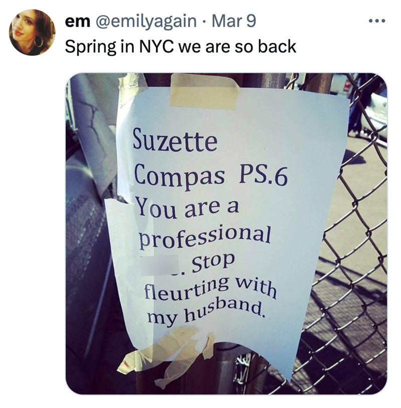 em @emilyagain · Mar 9 • Spring in NYC we are so back Suzette Compas PS.6 You are a professional Stop fleurting with my husband