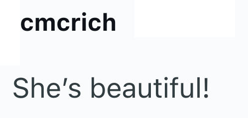 cmcrich She's beautiful!