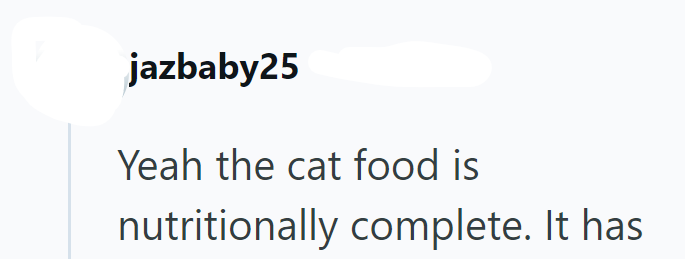 jazbaby25 Yeah the cat food is nutritionally complete. It has