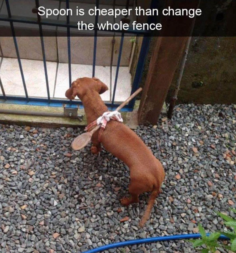 Spoon is cheaper than change the whole fence
