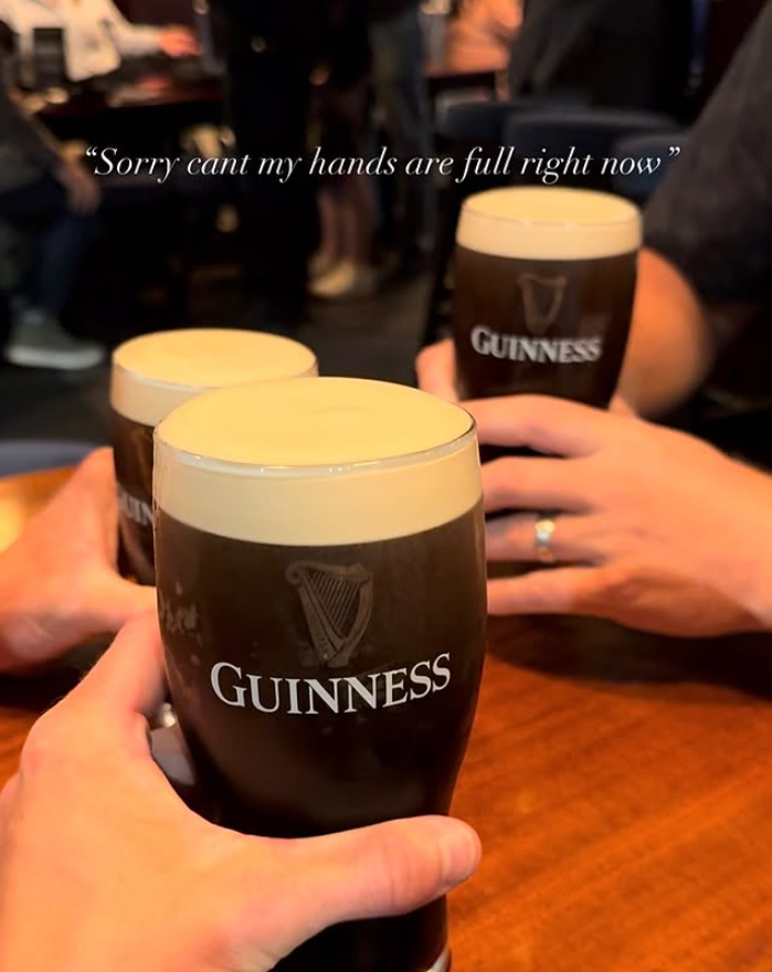"Sorry cant my hands are full right now" GUINNESS GUINNESS