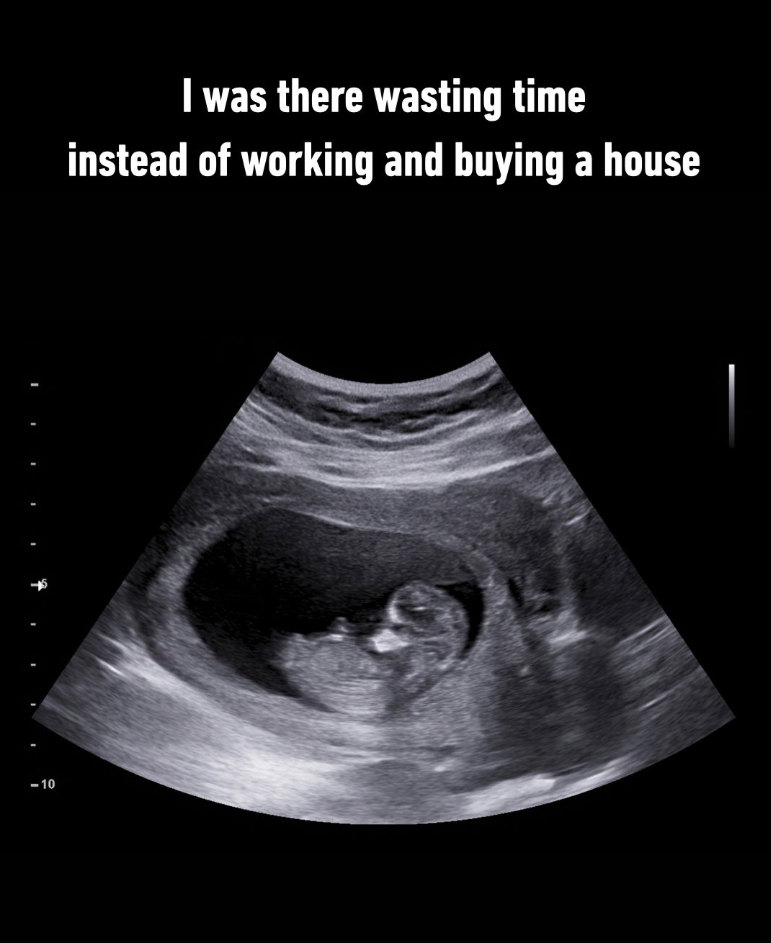 -10 I was there wasting time instead of working and buying a house