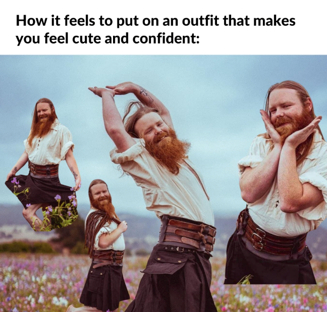How it feels to put on an outfit that makes you feel cute and confident: