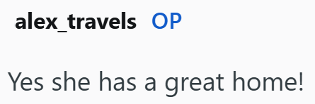 alex_travels OP Yes she has a great home!