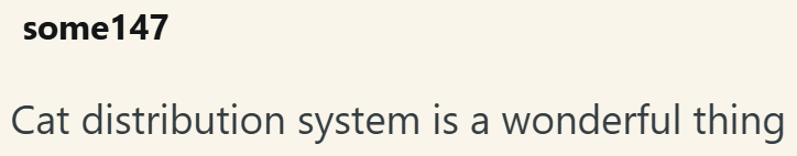 some147 Cat distribution system is a wonderful thing