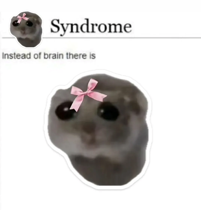 Syndrome Instead of brain there is