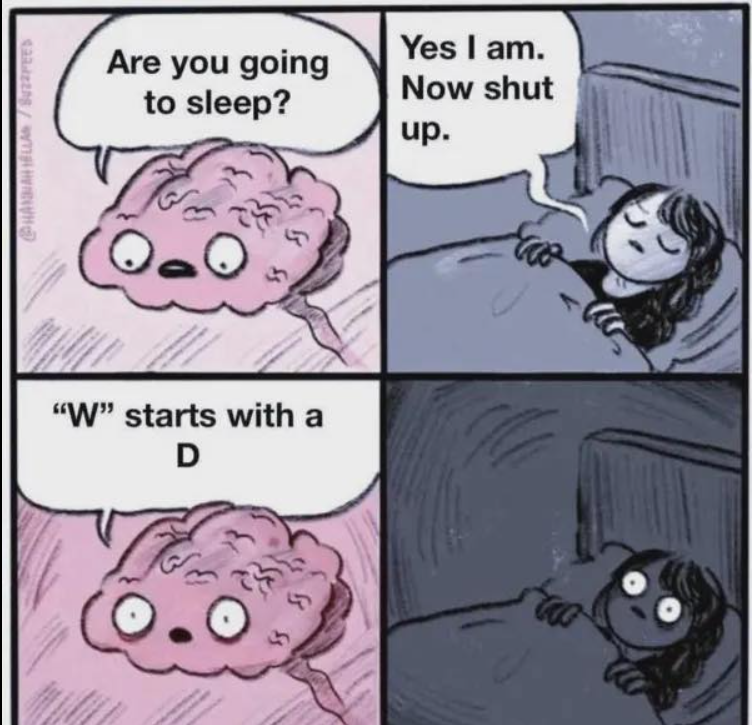 @HANNAH HELLAR/SPEED Are you going to sleep? 0° S Yes I am. Now shut up. "W" starts with a D