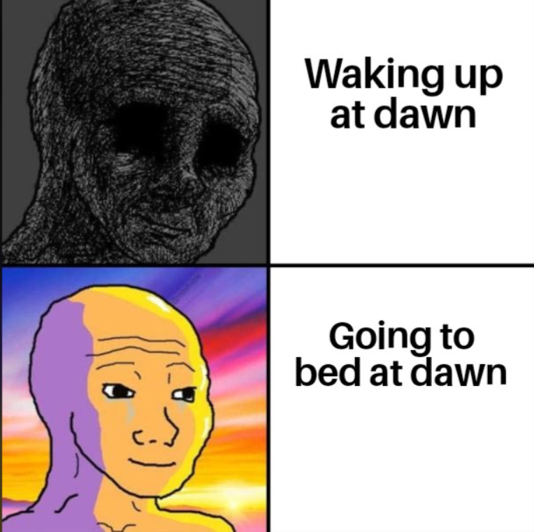 شما Waking up at dawn Going to bed at dawn