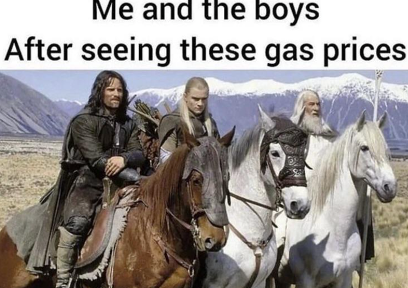 Me and the boys After seeing these gas prices