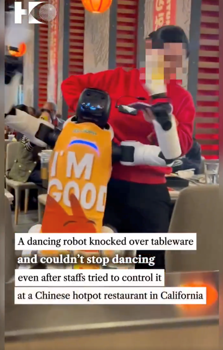 H 19 TU I'M TESCO A dancing robot knocked over tableware and couldn't stop dancing even after staffs tried to control it at a Chinese hotpot restaurant in California