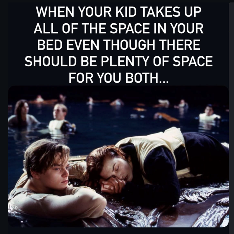 WHEN YOUR KID TAKES UP ALL OF THE SPACE IN YOUR BED EVEN THOUGH THERE SHOULD BE PLENTY OF SPACE FOR YOU BOTH...