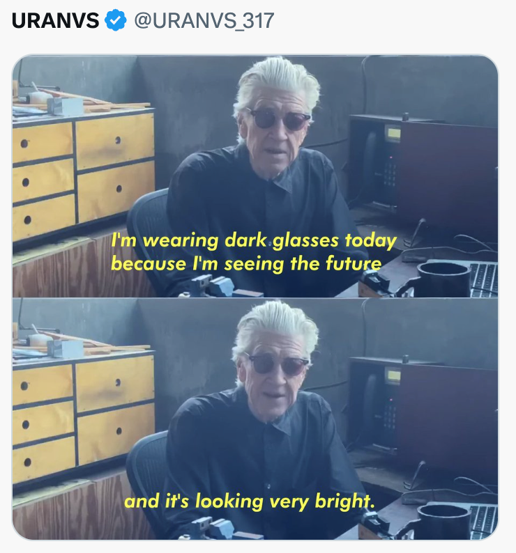 URANVS @URANVS_317 I'm wearing dark glasses today because I'm seeing the future and it's looking very bright.