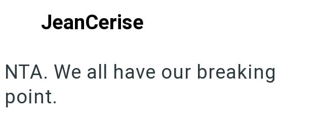 JeanCerise NTA. We all have our breaking point.
