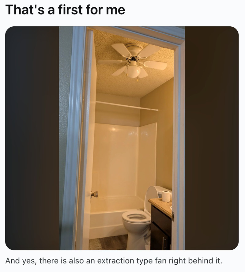 That's a first for me And yes, there is also an extraction type fan right behind it.