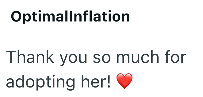 Optimallnflation Thank you so much for adopting her!