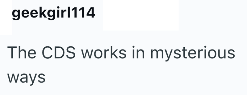 geekgirl114 The CDS works in mysterious ways