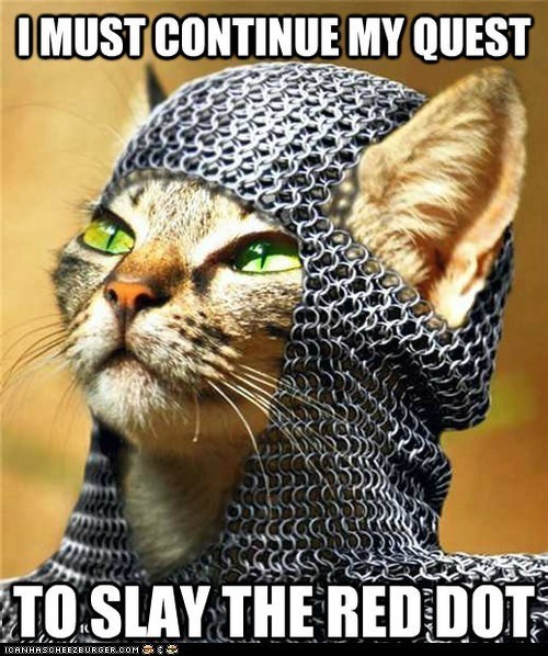 I MUST CONTINUE MY QUEST TO SLAY THE RED DOT ICANHASCHEEZBURGER.COM: