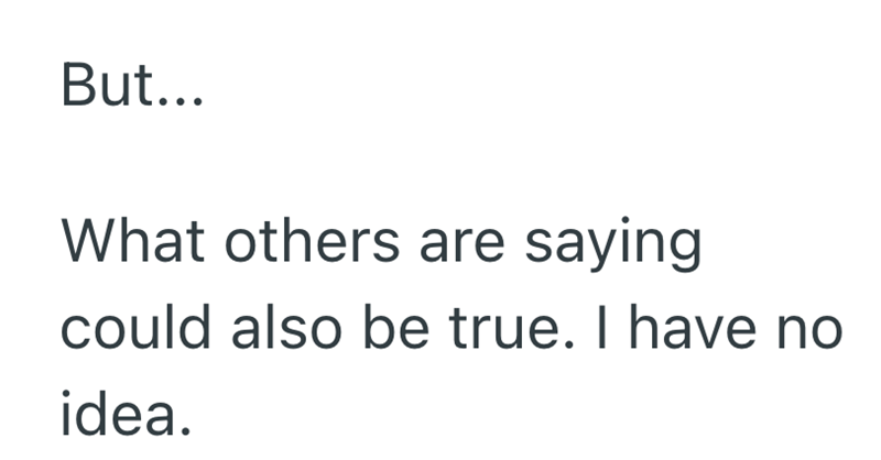 But... What others are saying could also be true. I have no idea.