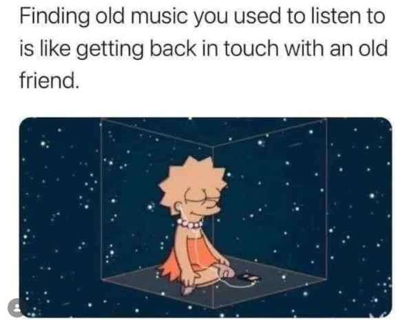 Finding old music you used to listen to is like getting back in touch with an old friend.