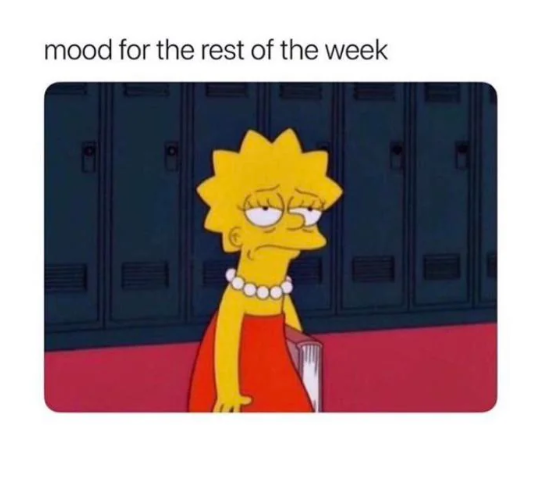 mood for the rest of the week