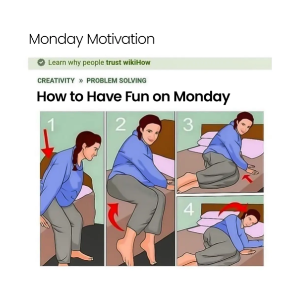 Monday Motivation Learn why people trust wikiHow CREATIVITY >> PROBLEM SOLVING How to Have Fun on Monday 2 3 4