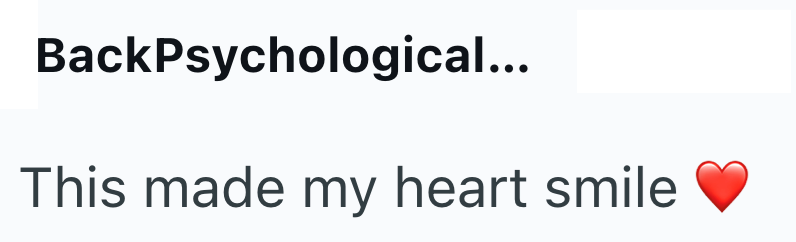 BackPsychological... This made my heart smile