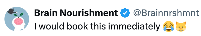 Brain Nourishment @Brainnrshmnt I would book this immediately