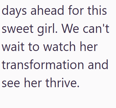 days ahead for this sweet girl. We can't wait to watch her transformation and see her thrive.