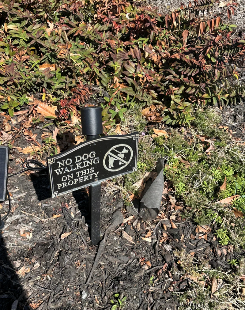 NO DOG WALKING ON THIS PROPERTY