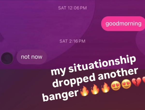 SAT 12:06 PM SAT 2:16 PM goodmorning not now my situationship dropped another banger