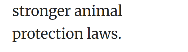 stronger animal protection laws.