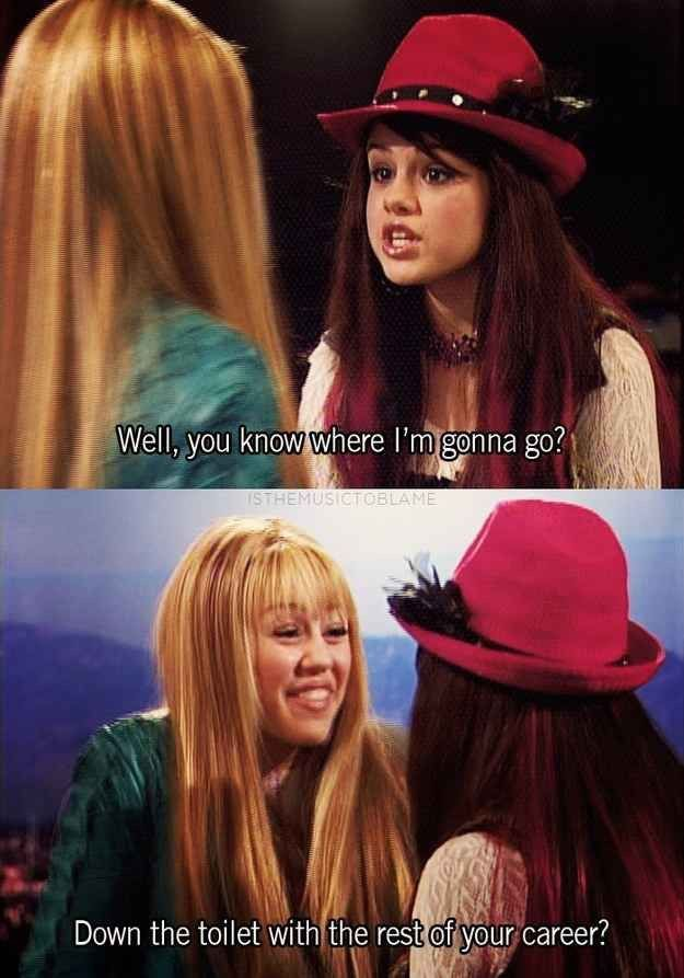 Well, you know where I'm gonna go? ISTHEMUSICTOBLAME Down the toilet with the rest of your career?