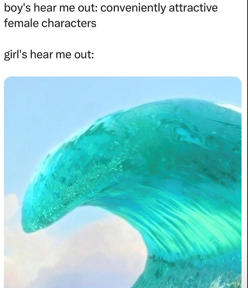 boy's hear me out: conveniently attractive female characters girl's hear me out: