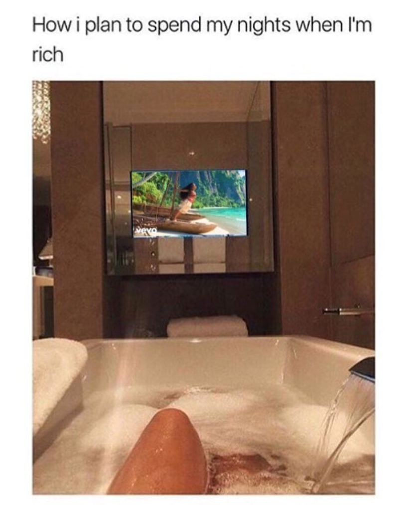 How i plan to spend my nights when I'm rich