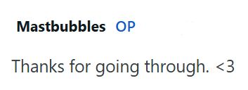 Mastbubbles OP Thanks for going through. <3