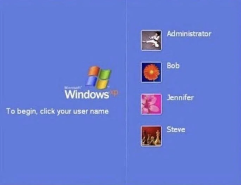 Administrator Bob Windows To begin, click your user name Jennifer Steve