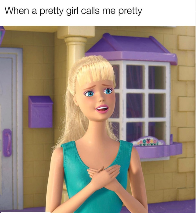 When a pretty girl calls me pretty