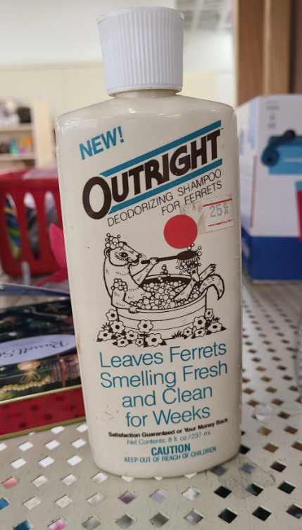 NEW! OUTRIGHT FOR FERRETS DEODORIZING SHAMPOO 25% Leaves Ferrets Smelling Fresh and Clean for Weeks Satisfaction Guaranteed or Your Money Back Net Contents: 8 oz/237 m CAUTION KEEP OUT OF REACH OF CHILDREN
