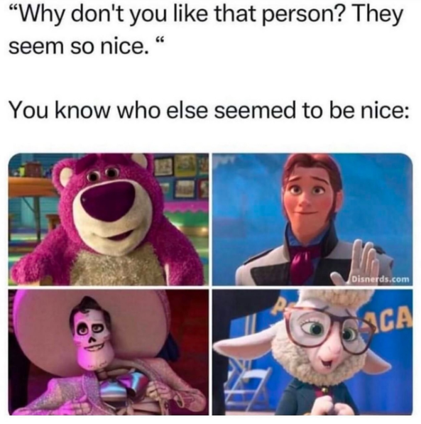 "Why don't you like that person? They seem so nice." You know who else seemed to be nice: Disnerds.com SACA