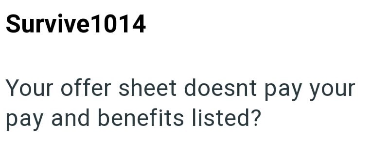 Survive 1014 Your offer sheet doesnt pay your pay and benefits listed?