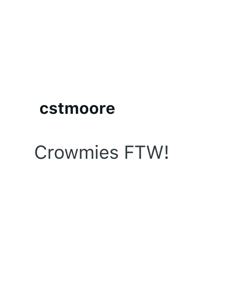 cstmoore Crowmies FTW!