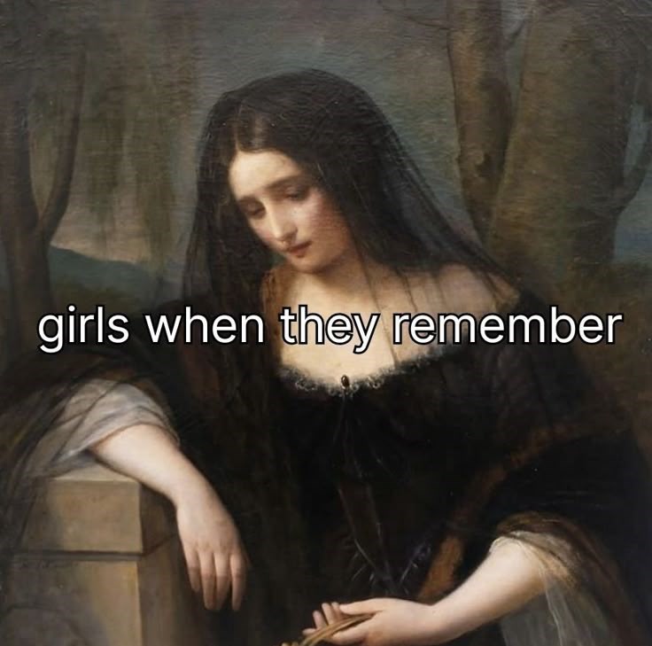 girls when they remember