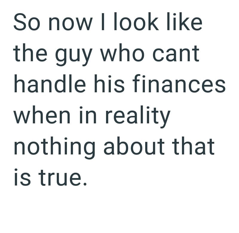 So now I look like the guy who cant handle his finances when in reality nothing about that is true.
