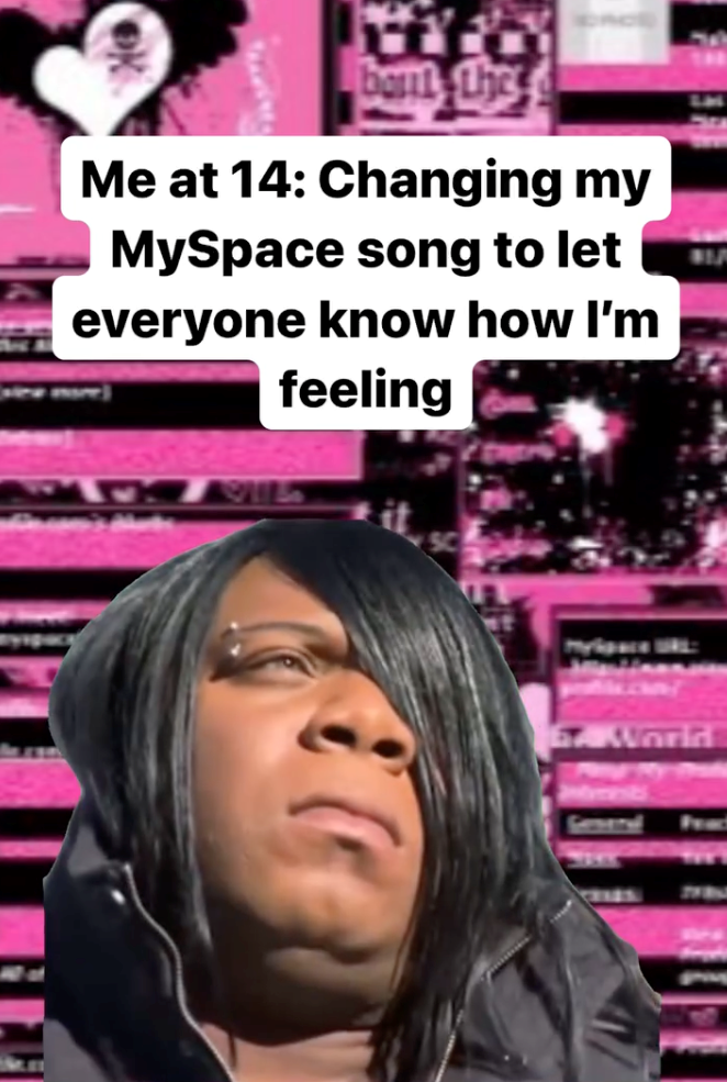 ball, the Me at 14: Changing my MySpace song to let everyone know how I'm feeling Mylpace URL: 6A World Intements General FEA CIZEN 77196