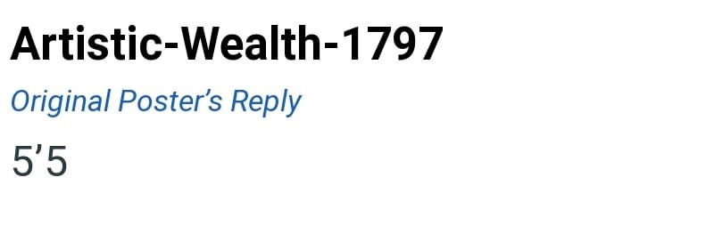 Artistic-Wealth-1797 Original Poster's Reply 5'5