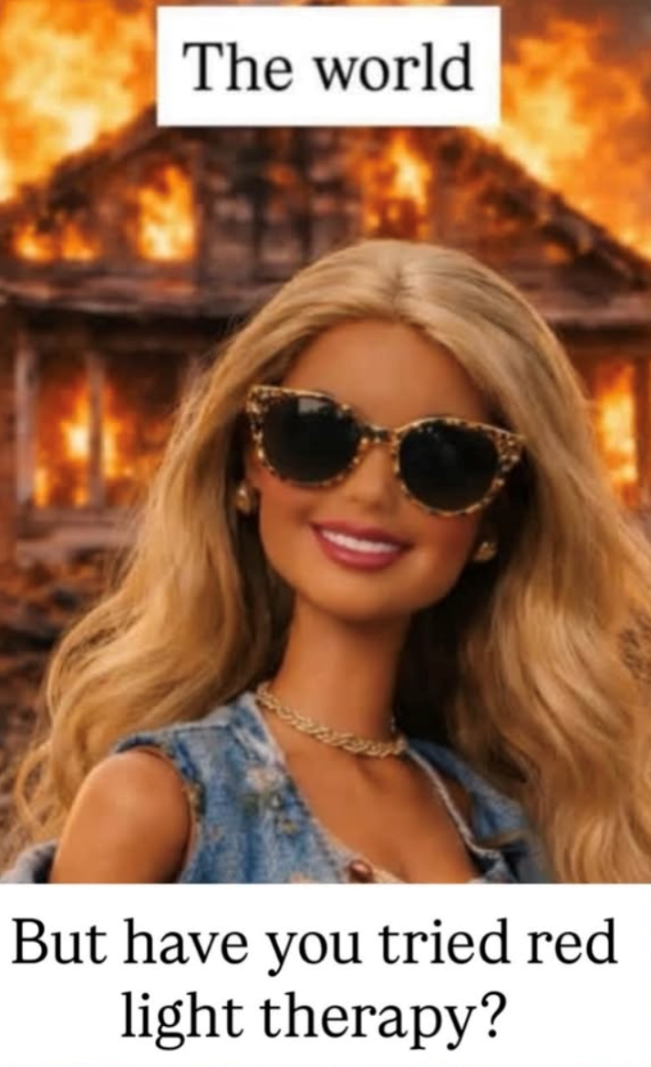 The world But have you tried red light therapy?